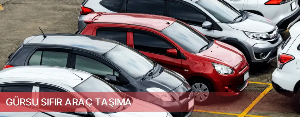 Gürsu İlçemi Sıfır Araç Taşıma